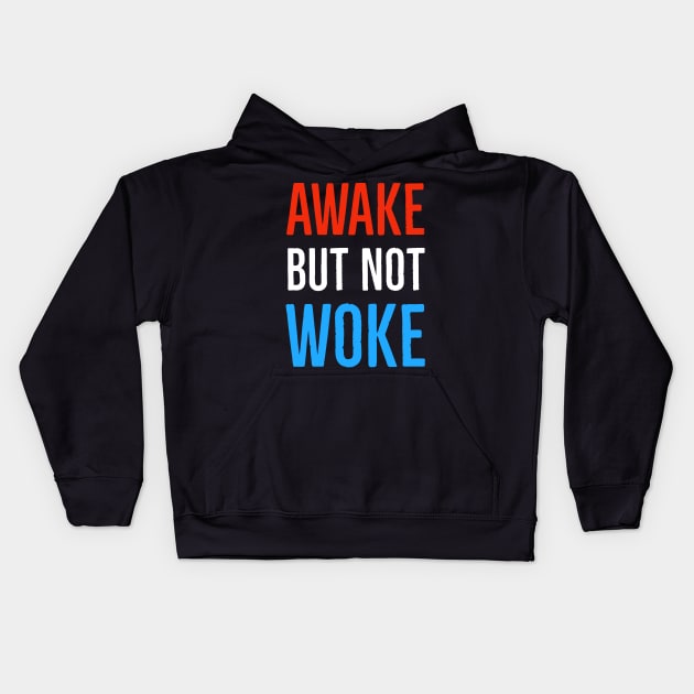 Awake But Not Woke Kids Hoodie by Suzhi Q